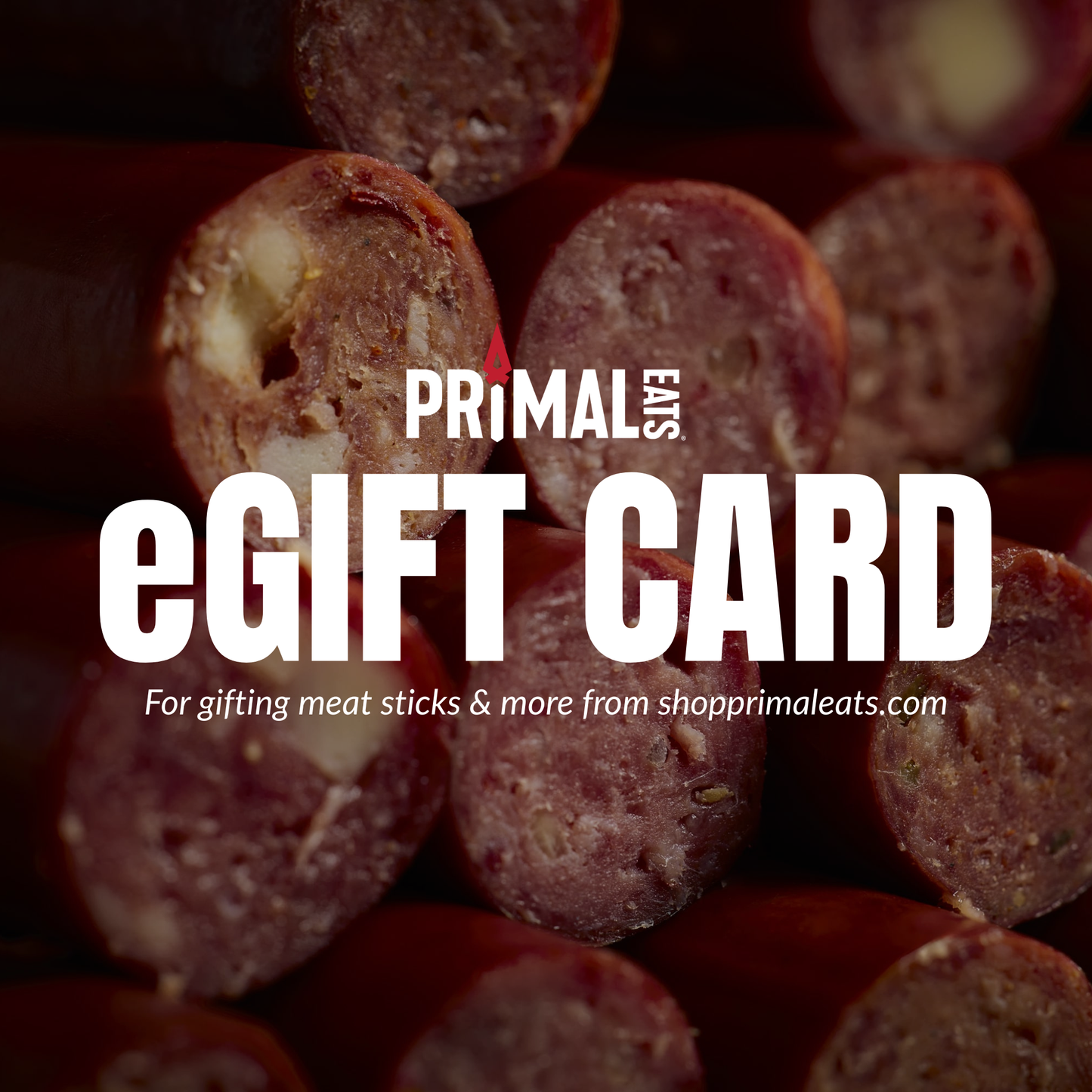 eGift Card for Meat Sticks & More!